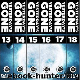 Yesterday's Gone: Season Three (THE POST-APOCALYPTIC SERIAL THRILLER) by Platt Sean & Wright David