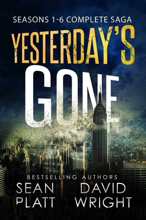 Yesterday's Gone: Seasons 1-6 Complete Saga by Sean Platt & David W. Wright