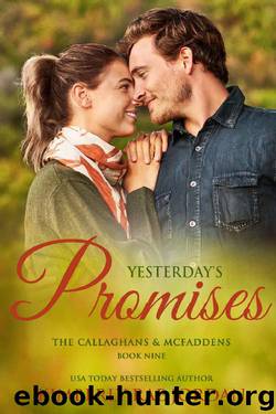 Yesterday's Promises: A Christian Romance (Callaghans & McFaddens Book 9) by Kimberly Rae Jordan