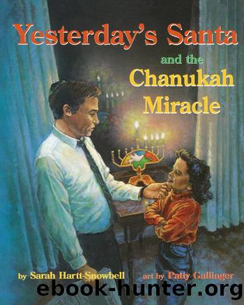 Yesterday's Santa and the Chanukah Miracle by Sarah Hartt-Snowbell