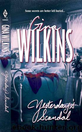 Yesterday's Scandal by Gina Wilkins