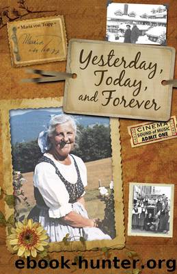 Yesterday, Today, and Forever by Maria Von Trapp