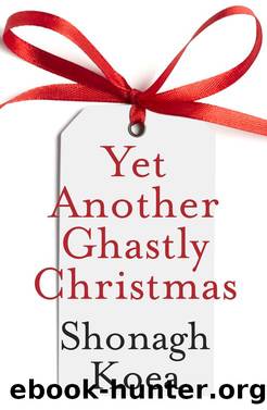 Yet Another Ghastly Christmas by Shonagh Koea
