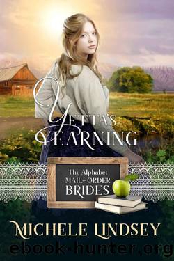 Yetta's Yearning (The Alphabet Mail-Order Brides Book 24) by Michele Lindsey