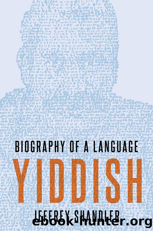 Yiddish: Biography of a Language by Jeffrey Shandler