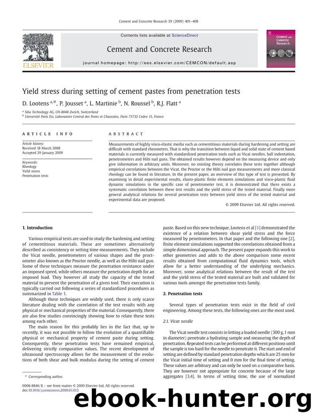 Yield stress during setting of cement pastes from penetration tests by D. Lootens; P. Jousset; L. Martinie; N. Roussel; R.J. Flatt