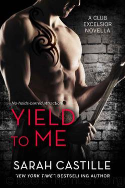 Yield to Me by Sarah Castille
