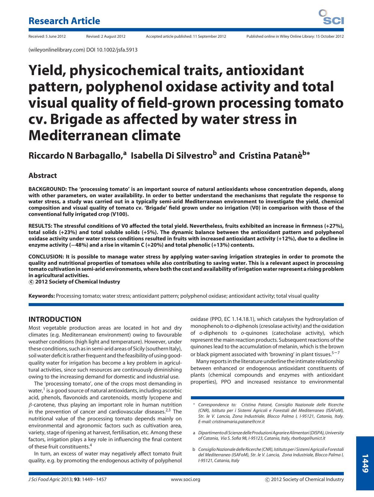 Yield, physicochemical traits, antioxidant pattern, polyphenol oxidase activity and total visual quality of fieldgrown processing tomato cv. Brigade as affected by water stress in by Unknown