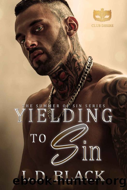 Yielding to Sin: The Summer of Sin Series by L.D Black & Club Desire
