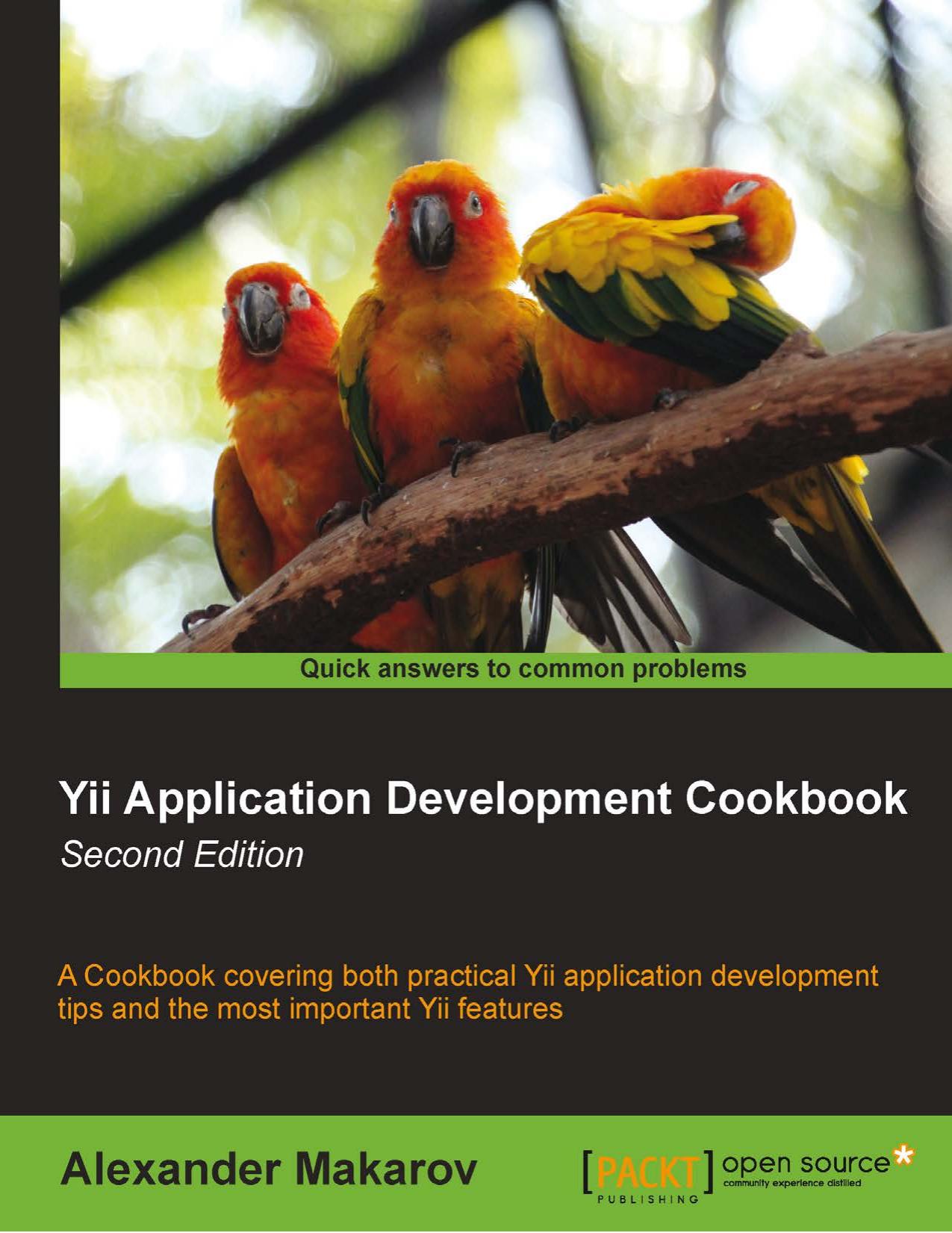 Yii Application Development Cookbook - Second Edition by Alexander Makarov