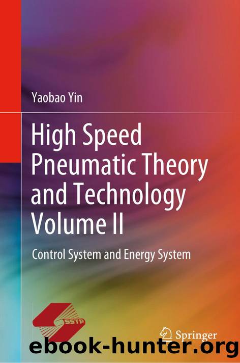 Yin Y. High Speed Pneumatic Theory and Technology Vol II. Control System...2020 by 0009172