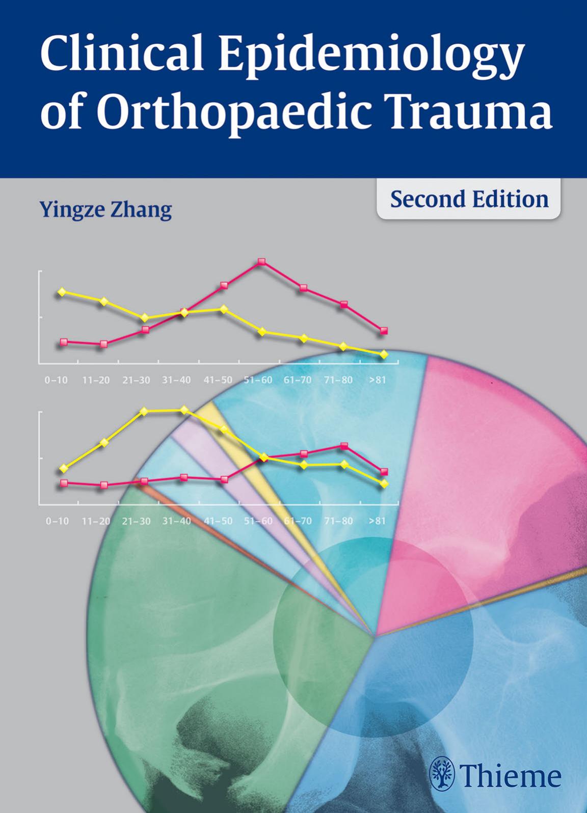 Yingze Zhang - Clinical Epidemiology of Orthopaedic Trauma, 2nd Edition by Unknow
