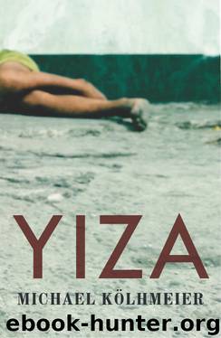 Yiza by Michael Köhlmeier
