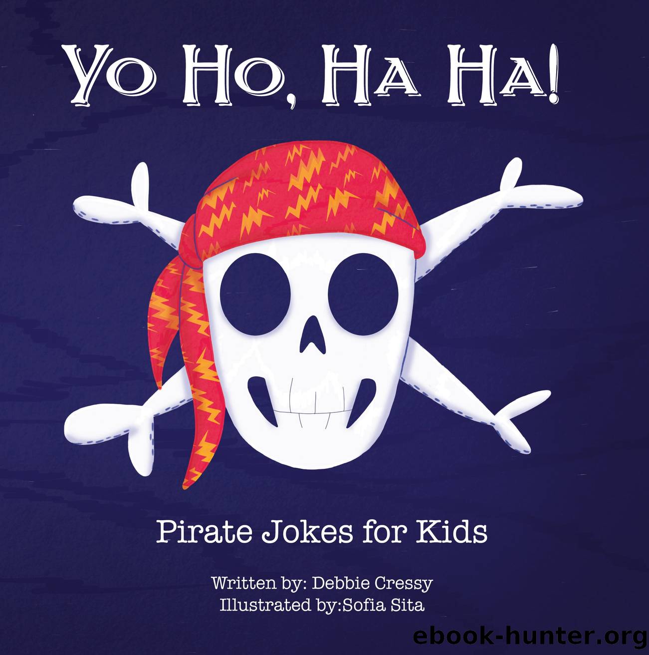 Yo Ho, Ha Ha! Pirate Jokes for Kids by Unknown