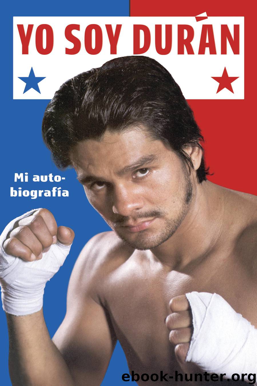 Yo Soy Duran by roberto duran