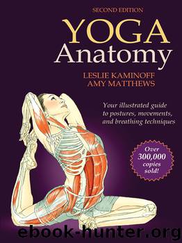 Yoga Anatomy by Kaminoff Leslie