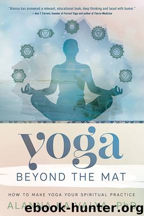 Yoga Beyond the Mat by Alanna Kaivalya