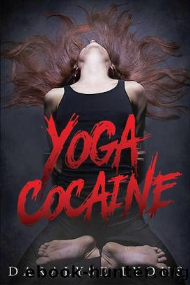 Yoga Cocaine by Daralyse Lyons
