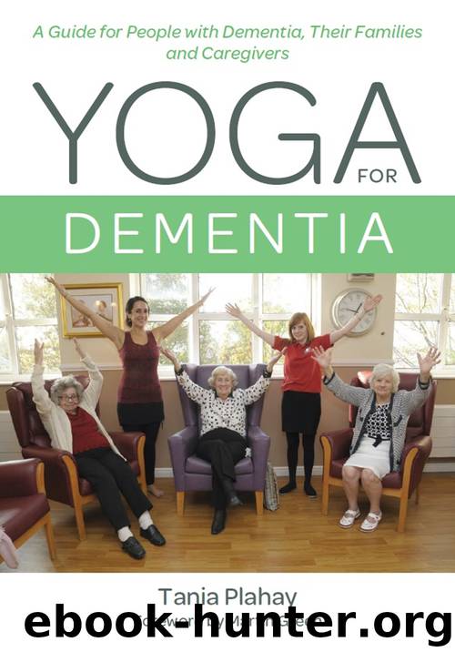 Yoga For Dementia by Tania Plahay