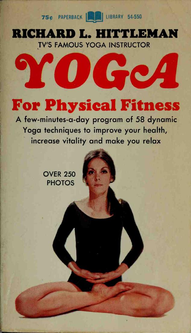 Yoga For Physical Fitness by Richard Lowell Hittleman
