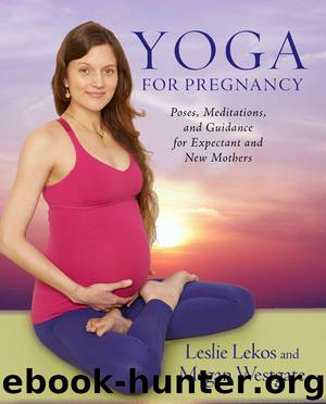 Yoga For Pregnancy by Leslie Lekos