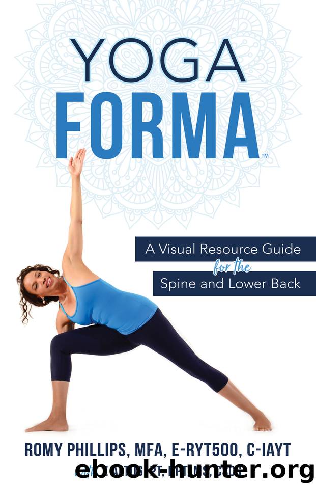 Yoga Forma: A Visual Resource Guide for the Spine and Lower Back by Z Altug & Romy Phillips