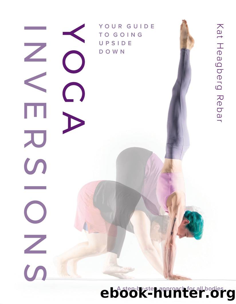 Yoga Inversions by Kat Heagberg Rebar