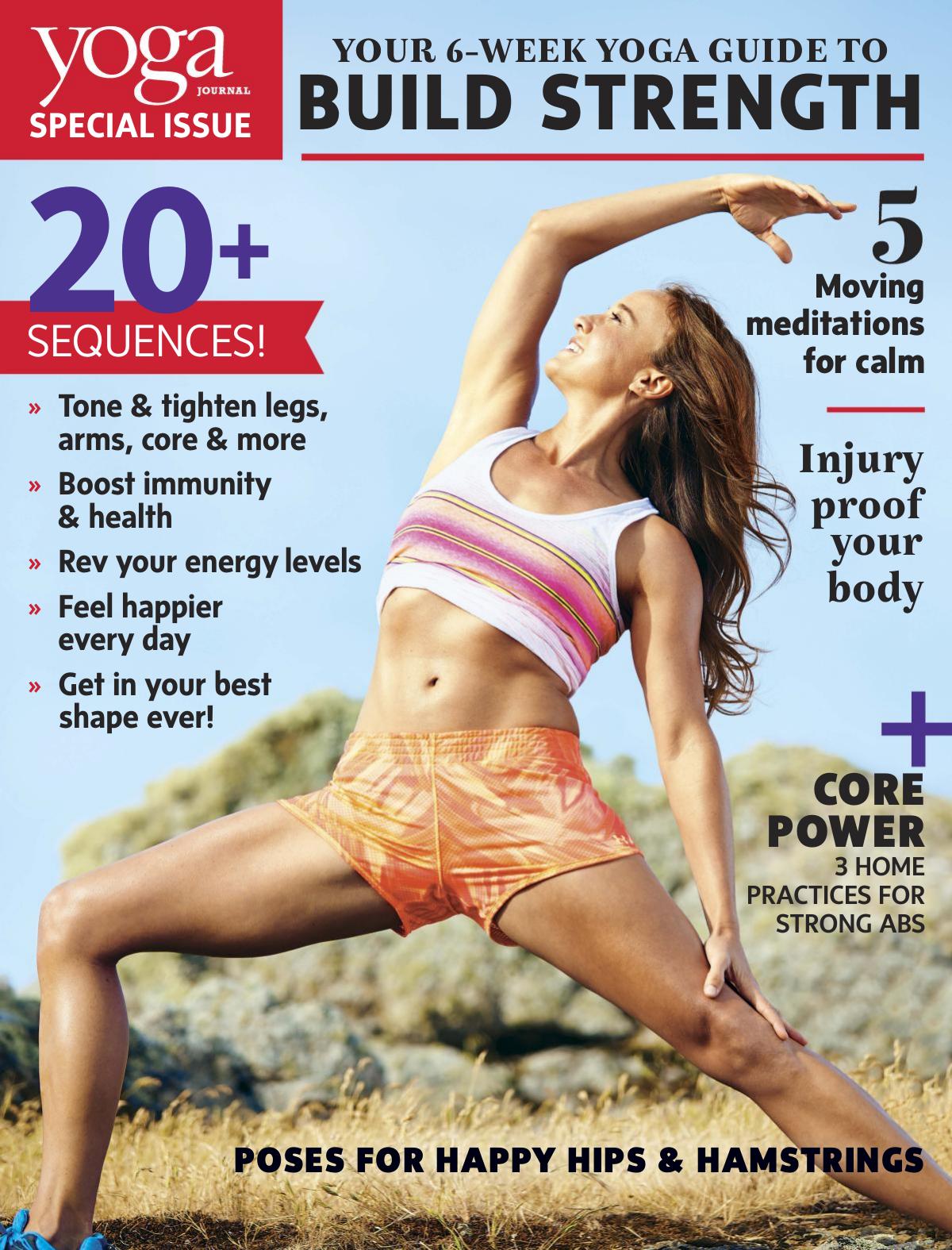 Yoga Journal USA - Your 6-Week Yoga Guide to Build Strength 2017 by Unknow
