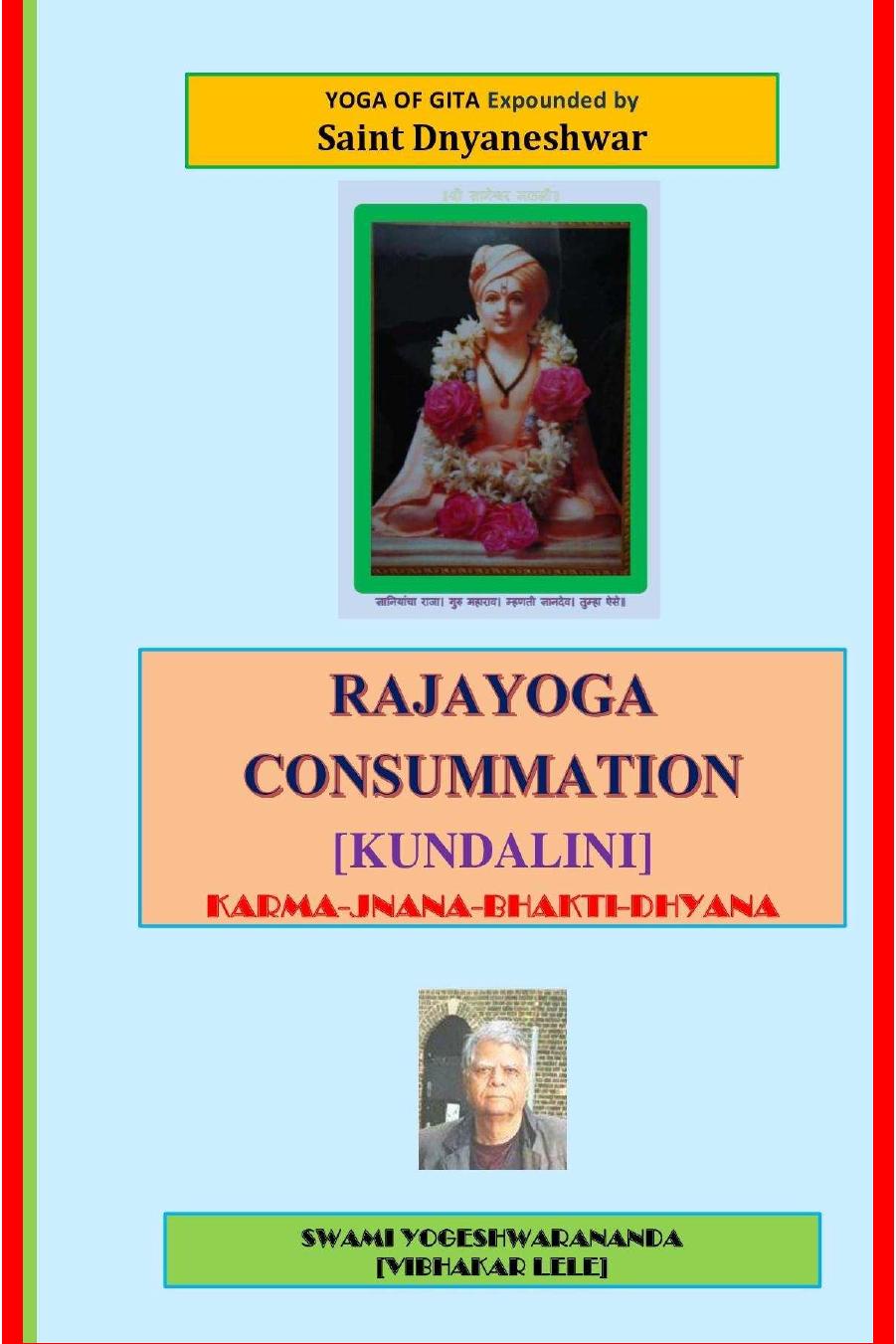 Yoga Of Gita Expounded By Saint Dnyaneshwar - Rajayoga Consummation [Kundalini] Karma-Jnana-Bhakti -Dhyana - VOL. 5 by Vibhakar Vitthal Lele