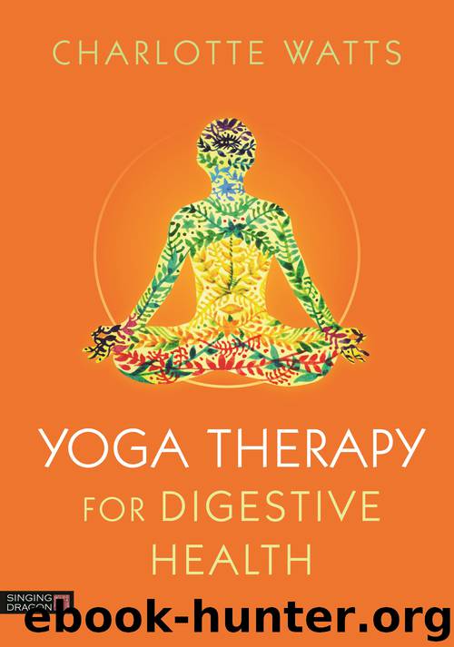 Yoga Therapy for Digestive Health by Charlotte Watts