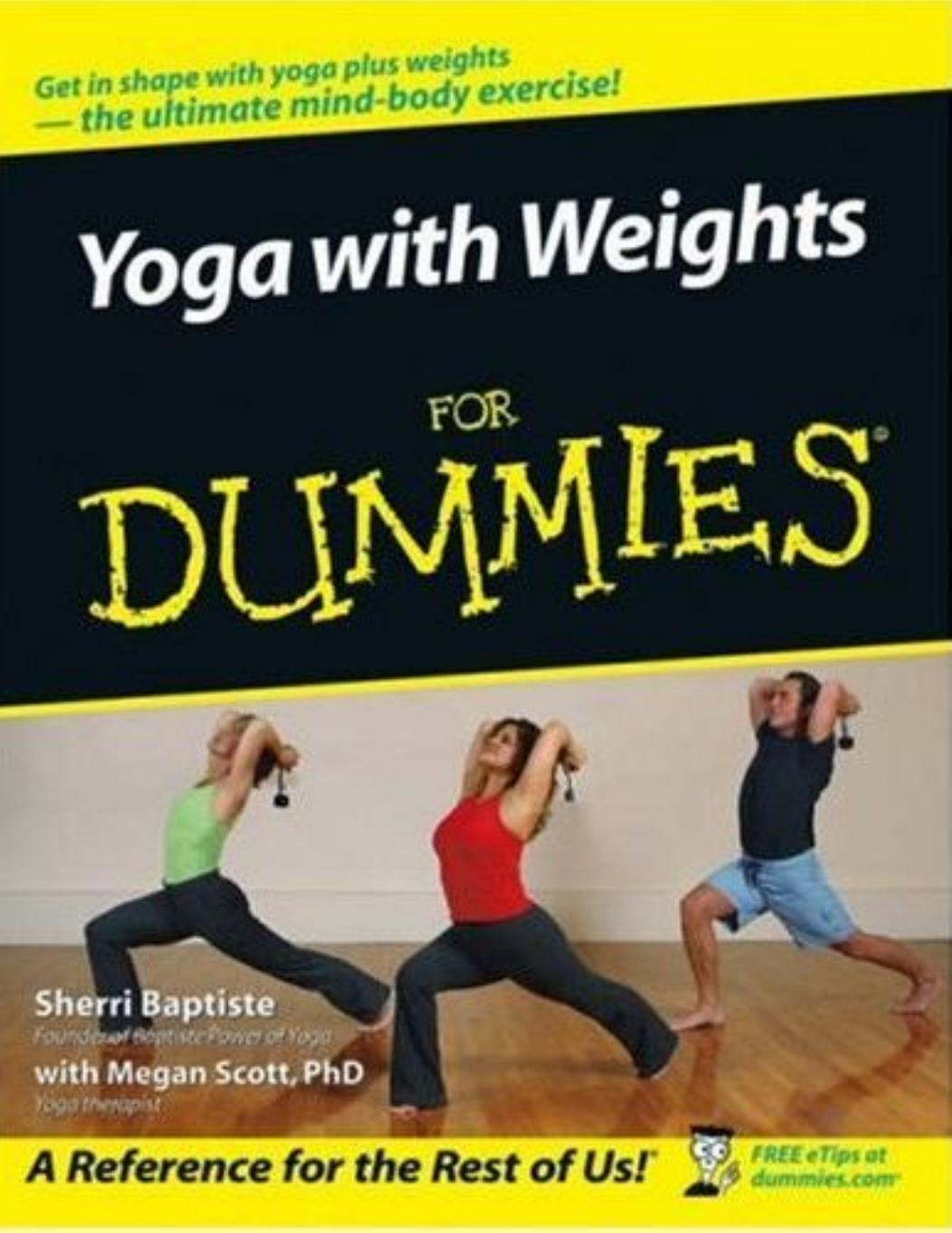 Yoga With Weights for Dummies by Baptiste Sherri & Scott Megan PhD