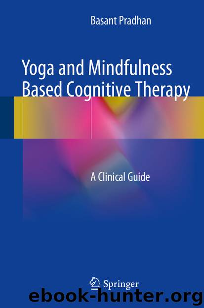 Yoga and Mindfulness Based Cognitive Therapy by Basant Pradhan
