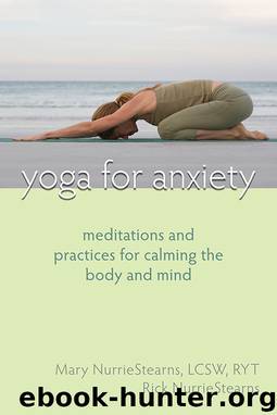 Yoga for Anxiety by Mary NurrieStearns