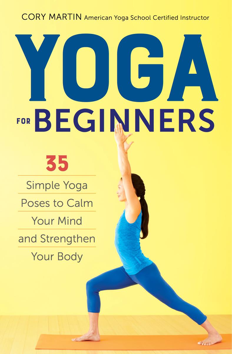 Yoga for Beginners by Cory Martin