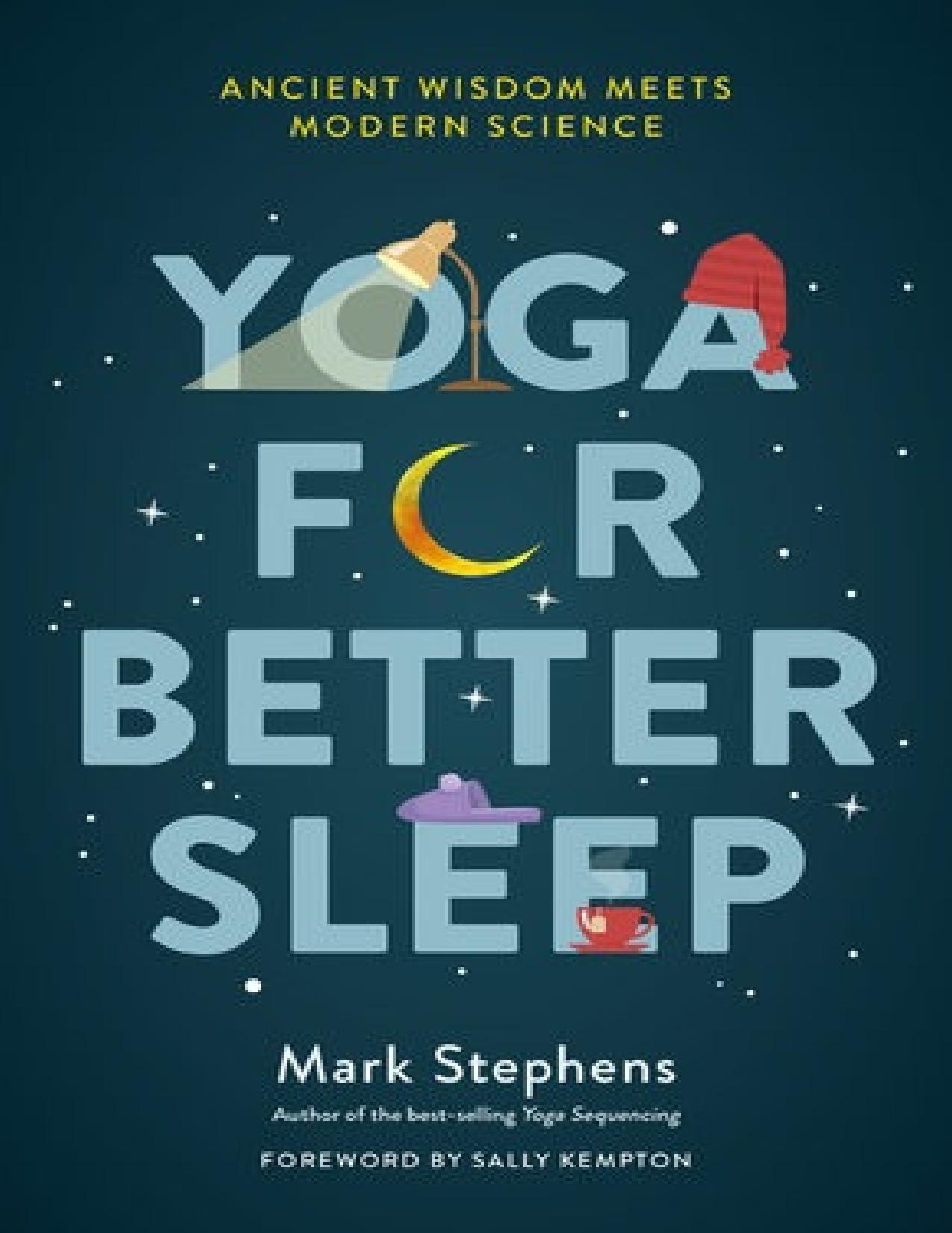 Yoga for Better Sleep: Ancient Wisdom Meets Modern Science by unknow