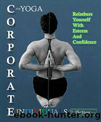 Yoga for Corporate Individuals Yoga for working People by Pushpender Pandey