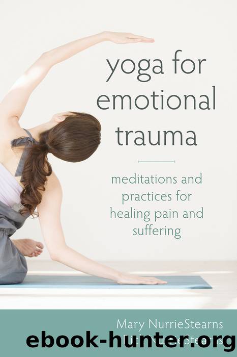 Yoga for Emotional Trauma by Mary NurrieStearns & Rick NurrieStearns