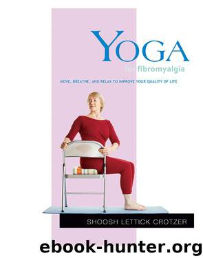 Yoga for Fibromyalgia by Shoosh Lettick Crotzer