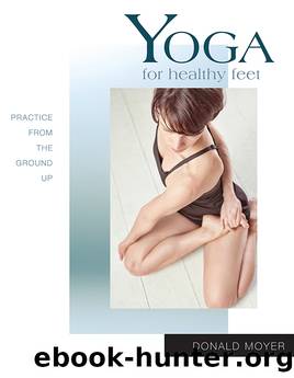Yoga for Healthy Feet by Donald Moyer