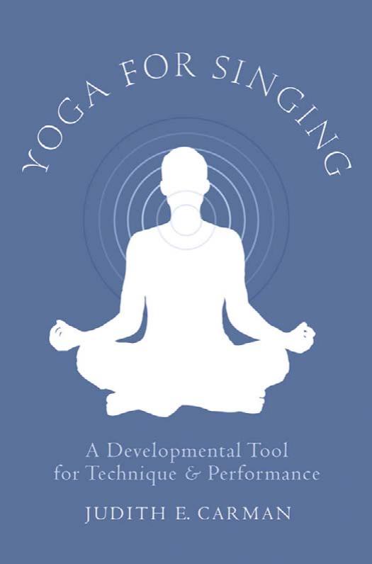 Yoga for Singing: A Developmental Tool for Technique and Performance by Unknow