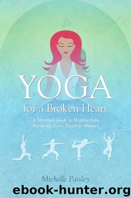 Yoga for a Broken Heart by Michelle Paisley
