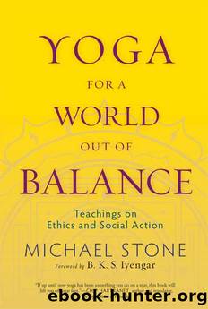 Yoga for a World Out of Balance by Michael Stone