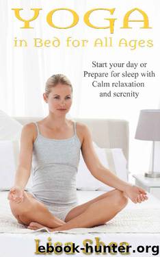 Yoga in Bed for All Ages by Lisa Shea