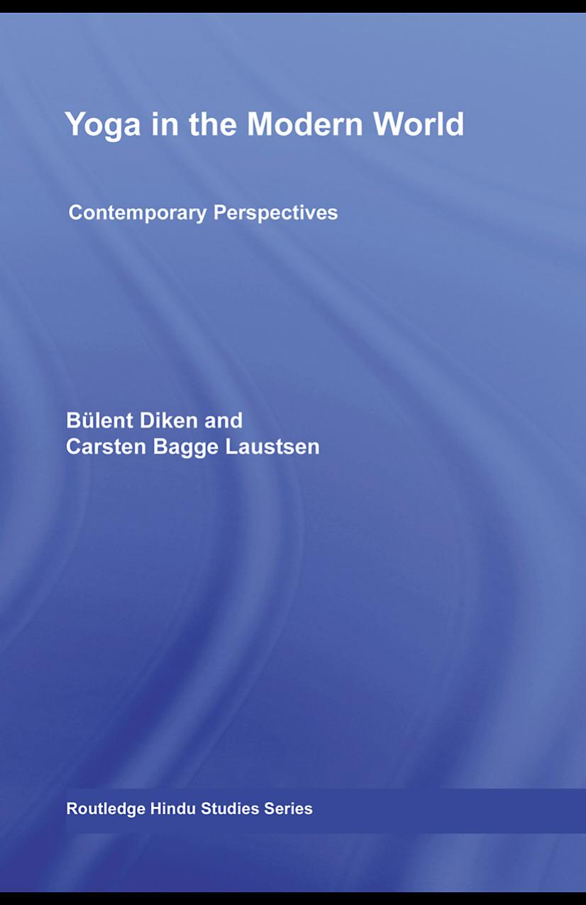 Yoga in the Modern World: Contemporary Perspectives (Routledge Hindu Studies) by Mark Singleton