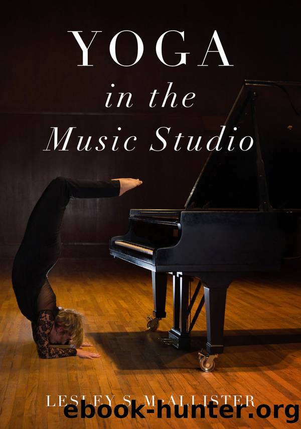 Yoga in the Music Studio by Lesley S. McAllister;