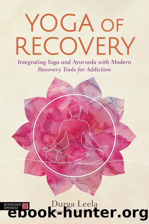 Yoga of Recovery by Durga Leela