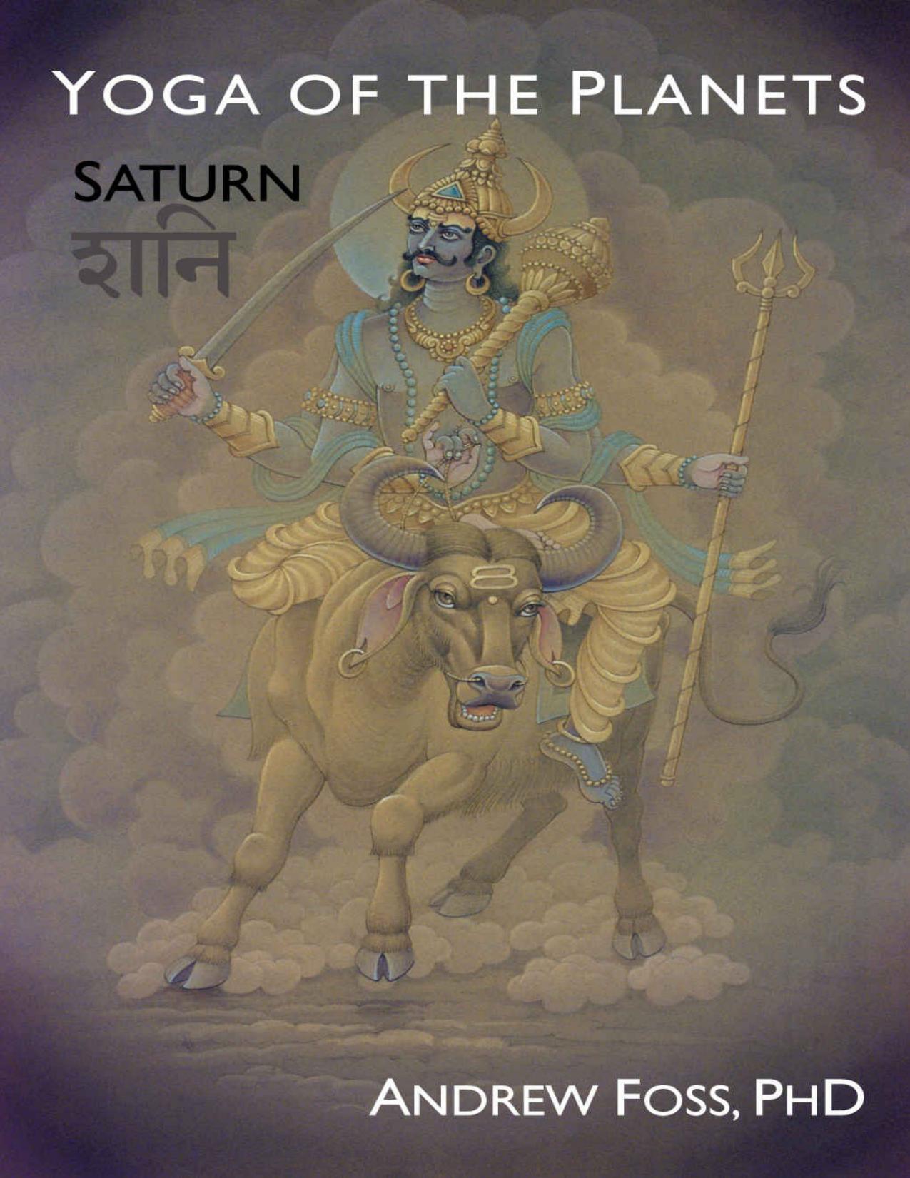 Yoga of the Planets_ Saturn by Andrew Foss