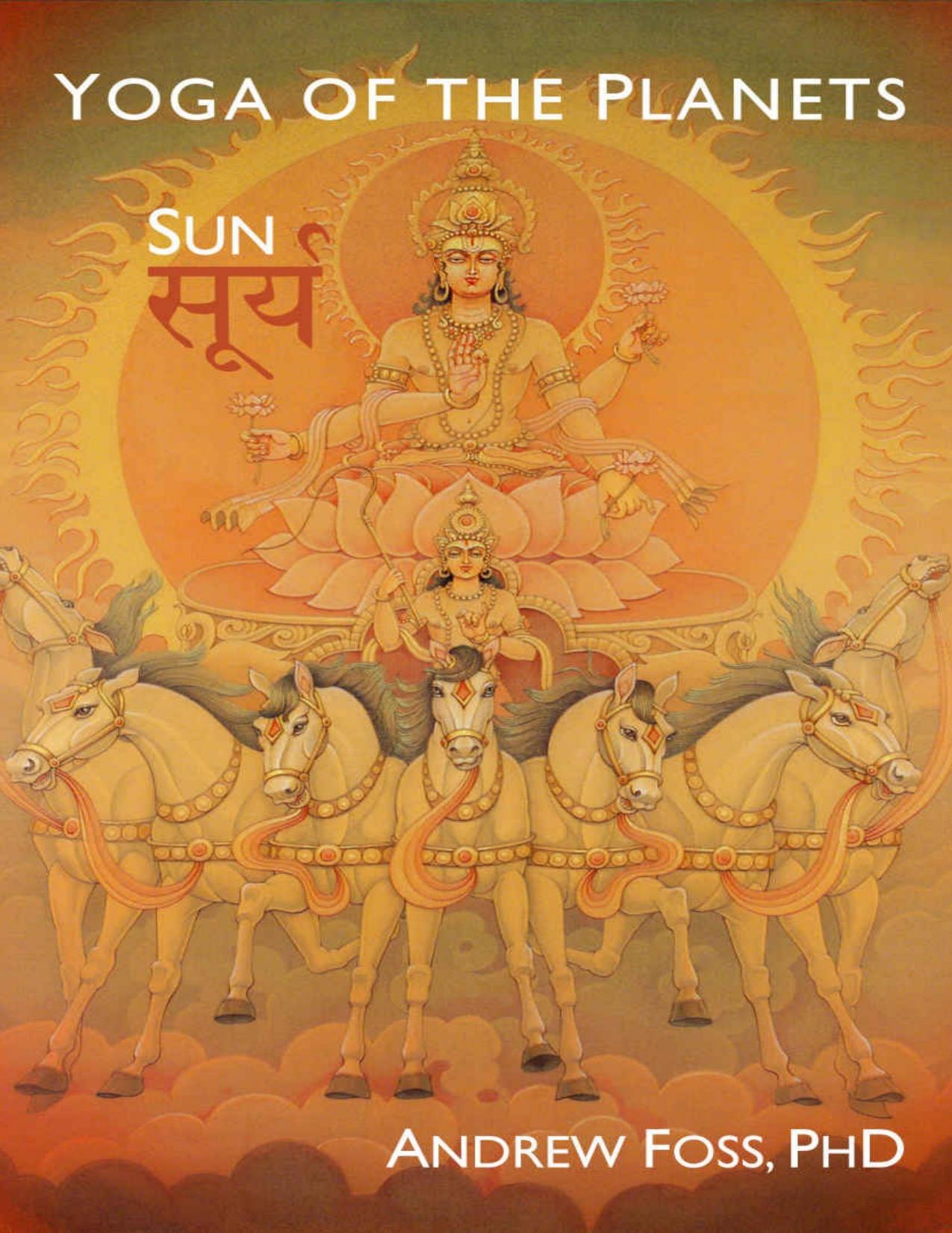 Yoga of the Planets_ Surya by Andrew Foss