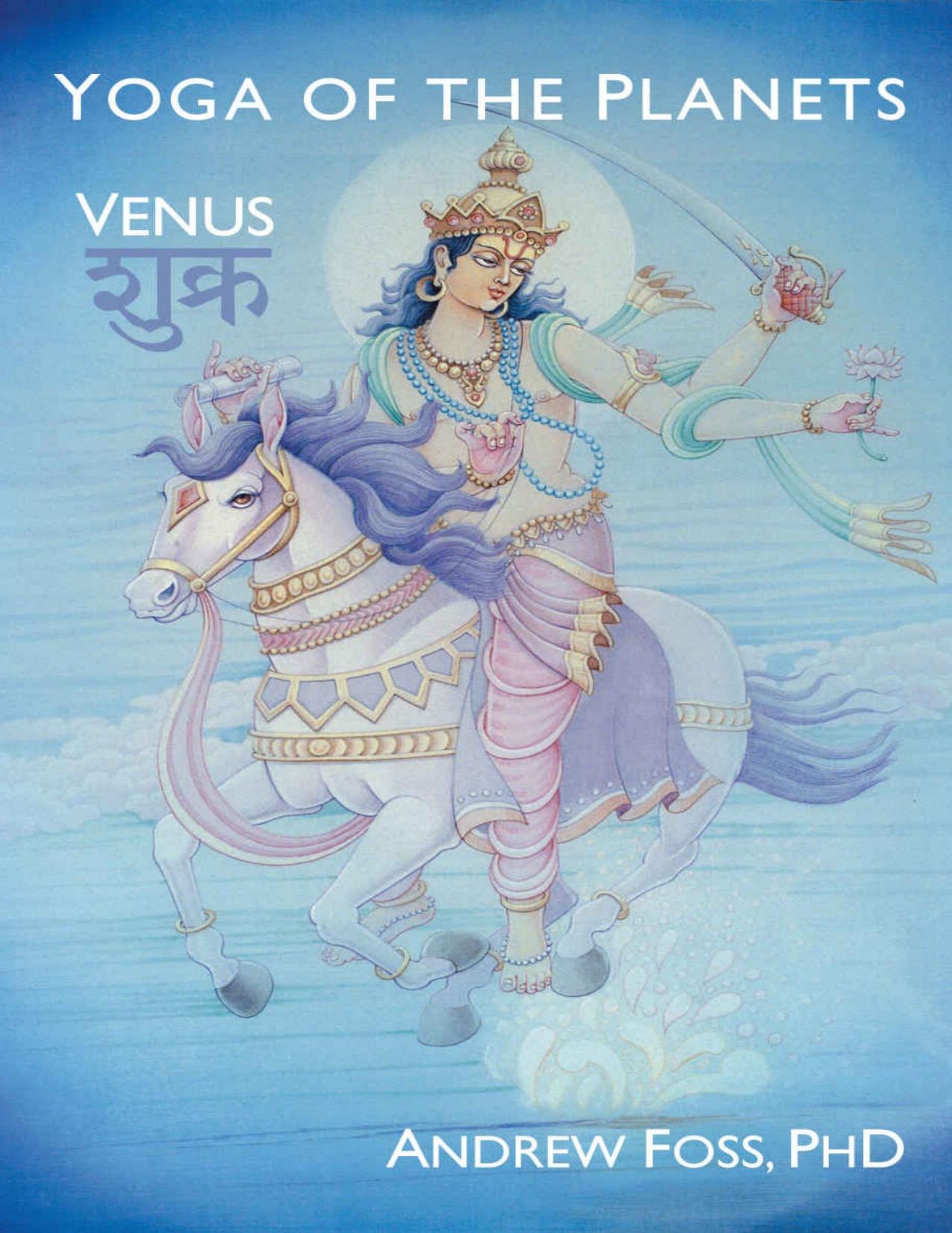 Yoga of the Planets_ Venus by Andrew Foss