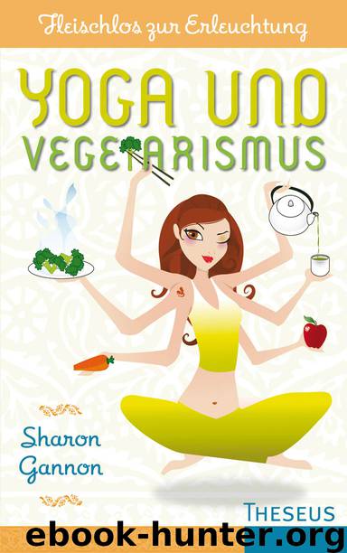 Yoga und Vegetarismus by Sharon Gannon